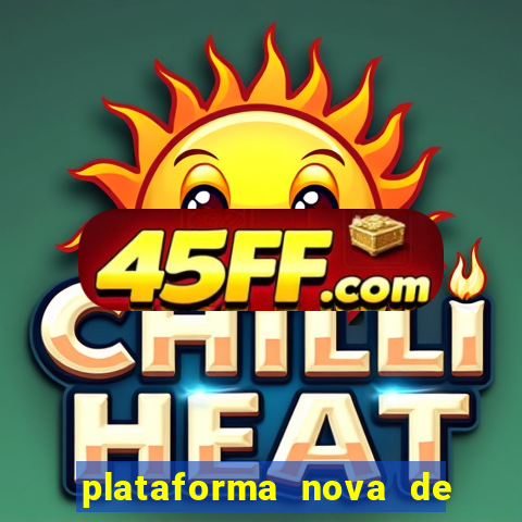 plataforma nova de jogos de aposta